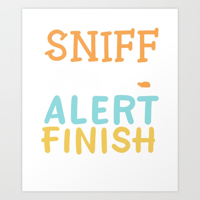 Sniff Alert Finnish Art Print