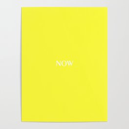 NOW GLOWING YELLOW solid color  Poster