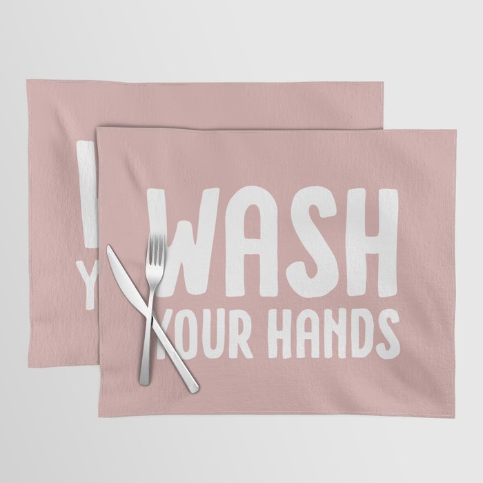 Wash your hands - pink Placemat