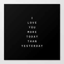 I LOVE YOU MORE Canvas Print