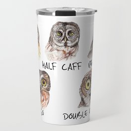 Owl Caffeine Meter -  funny owl coffee Travel Mug