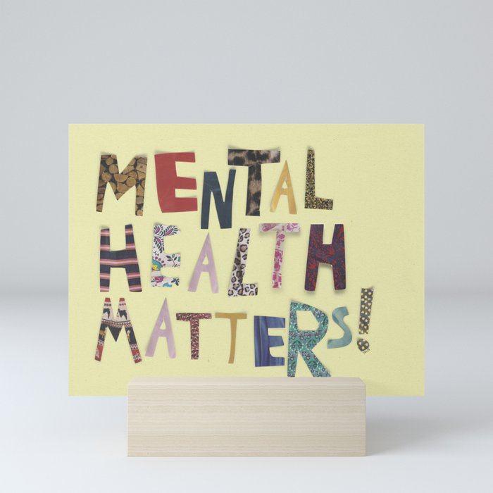 mental health matters Mini Art Print