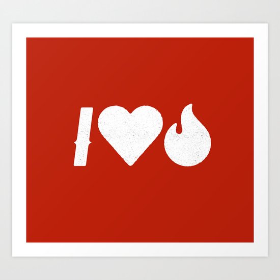 I Love Fire Art Print