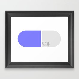 Chill Pill Framed Art Print