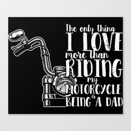 Motorcycle Riding Dad Canvas Print