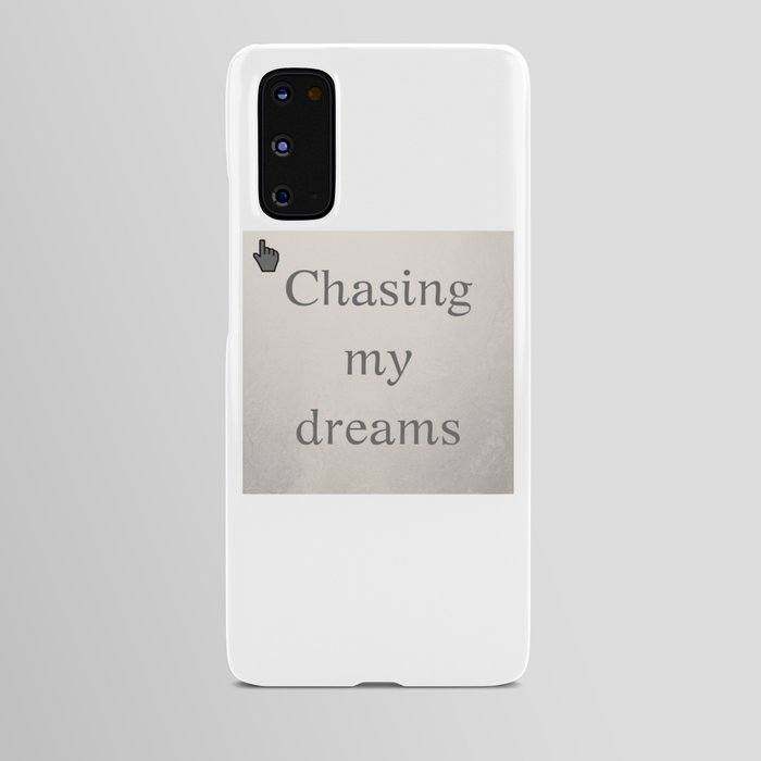 Chasing my dreams | Persiguiendo mis sueños Android Case