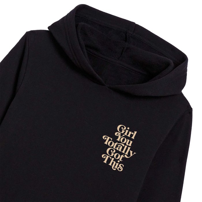 Girl You Totally Got This inspirational typography design by The Motivated Type Kids Pullover Hoodie
