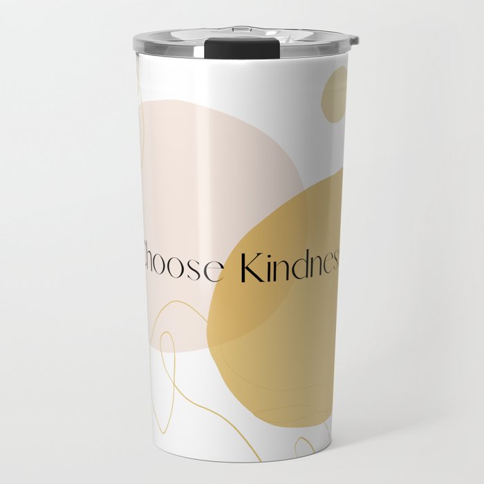 Choose Kindness Travel Mug