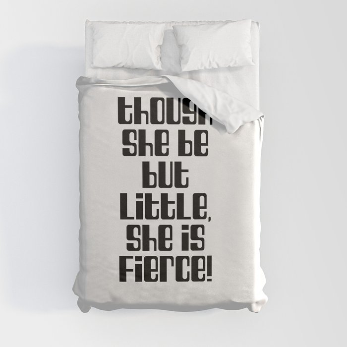 Though she be but little, she is fierce - William Shakespeare Quote - Literature, Typography Print 2 Duvet Cover