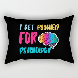 Psyched Psychologist Psychology Cute (i get psyched for psychology funny Psychology quotes) Rectangular Pillow