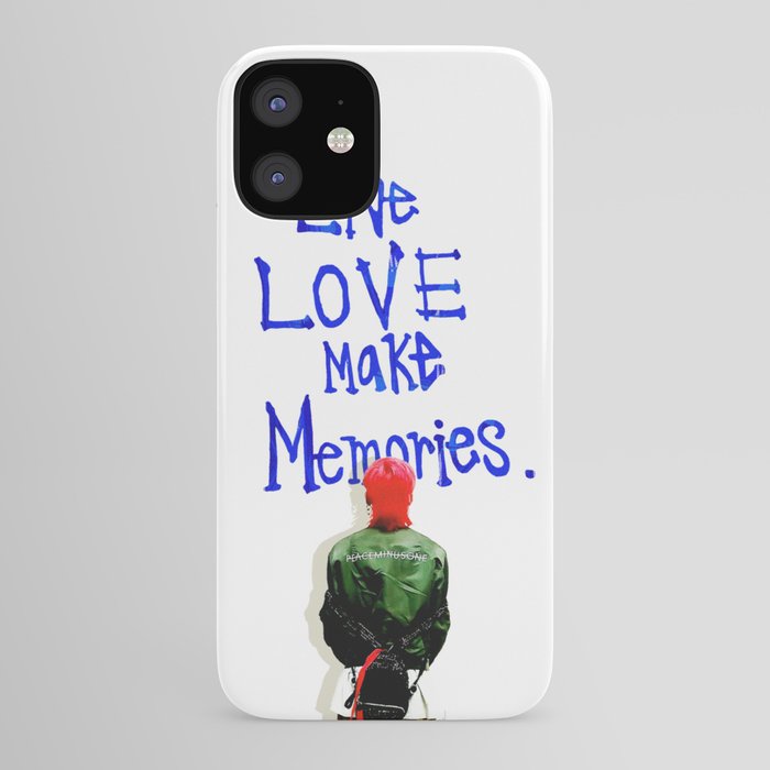 Live Love Make Memories G Dragon Iphone Case By Kottsu Society6