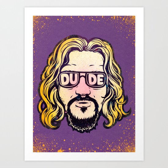 Dude Art Print