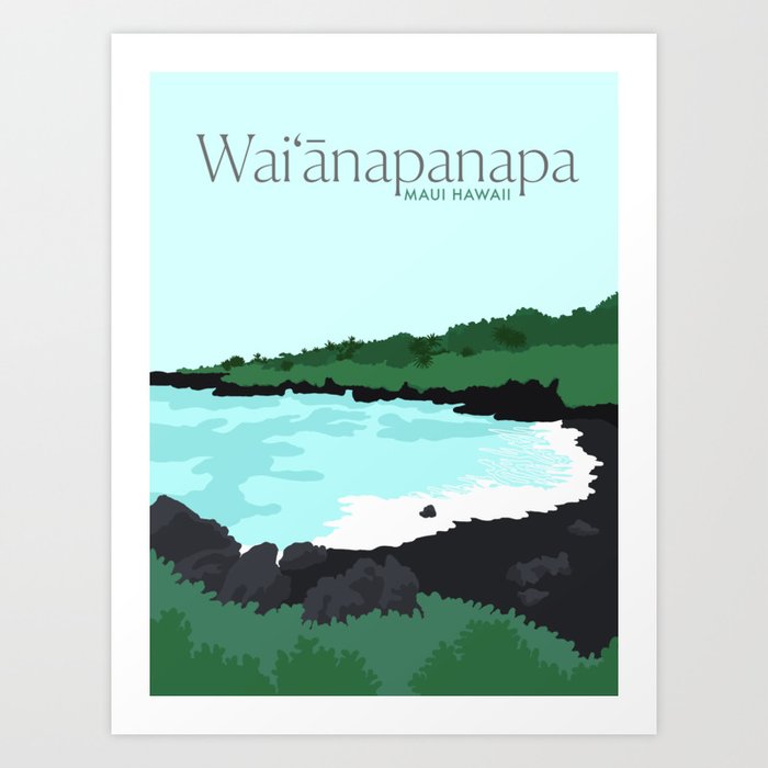 Wai’anapanapa State Park | Maui Hawaii | Travel Print Art Print