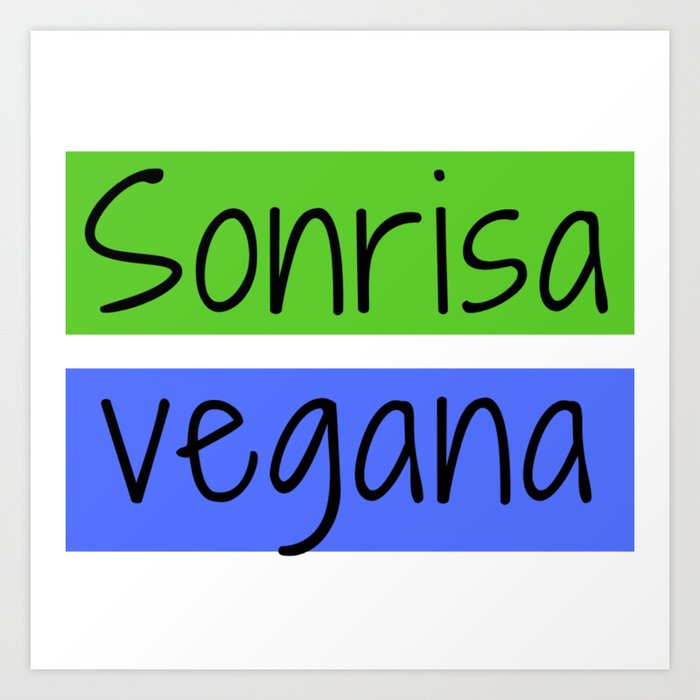 Sonrisa vegana | Vegan smile Art Print