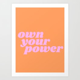 own your power Art Print