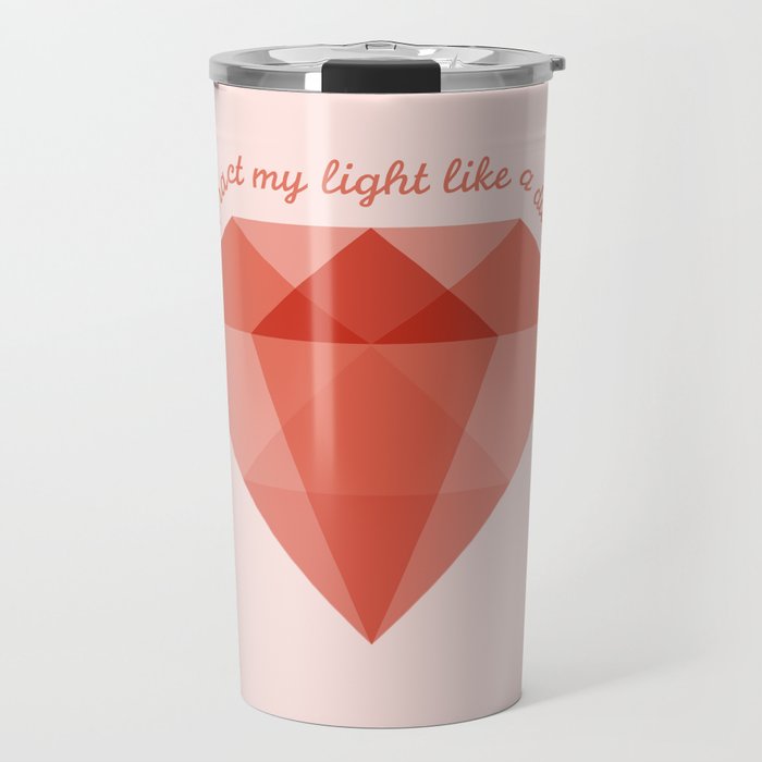 Refract My Light  Travel Mug