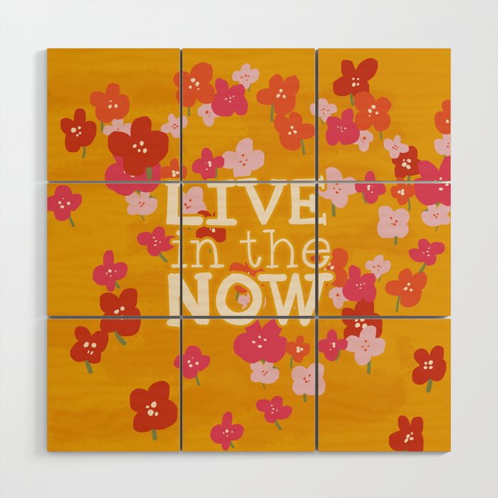 Live in the Now Floral Vintage Wood Wall Art