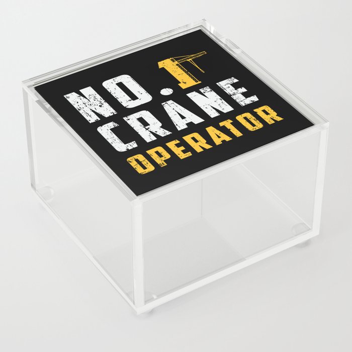 No. 1 Crane Operator Construction Site Workers Acrylic Box