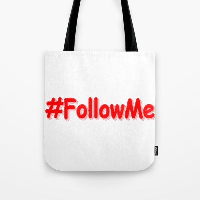 "#FollowMe" Cute Design. Buy Now Tote Bag