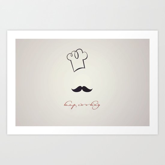 keep cooking Art Print