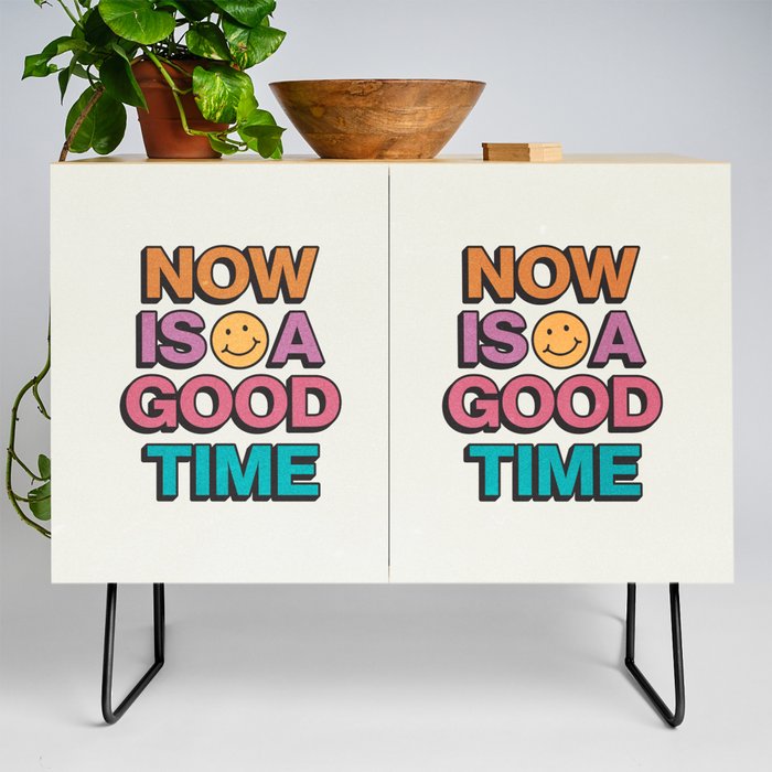 Now Is A Good Time Credenza