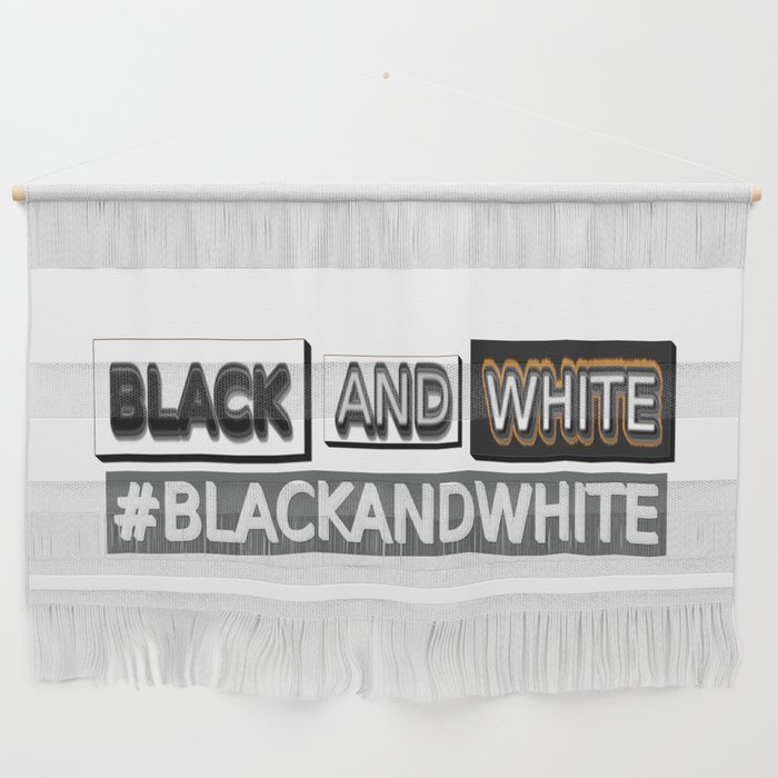 Cute Design "#BLACKANDWHITE". Buy Now Wall Hanging