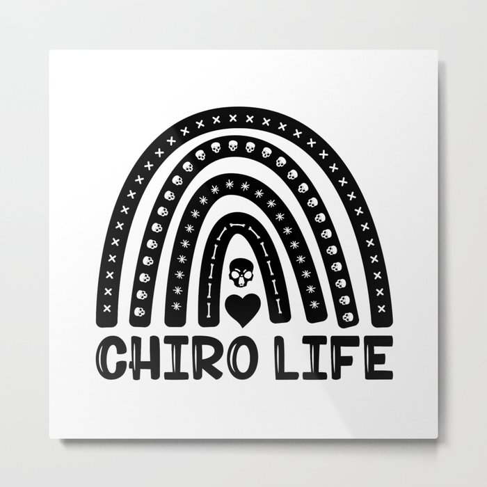 Chiro Life Chiropractic Spine Chiropractor Metal Print
