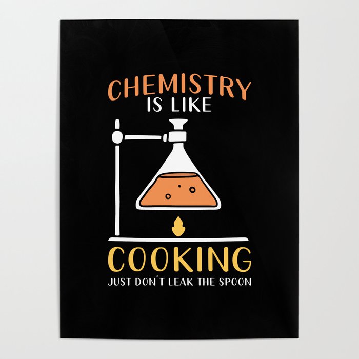 Chemistry is like Cooking Poster