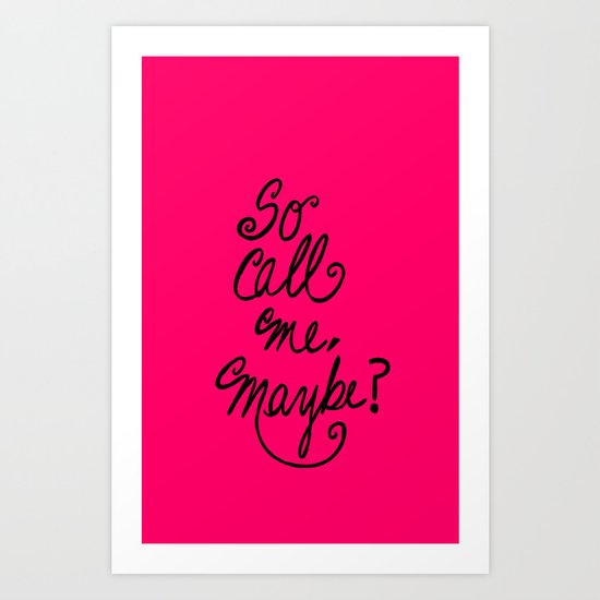 Call me maybe song lyrics Art Print