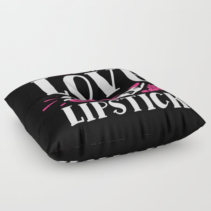 Love And Lipstick Pretty Makeup Beauty Quote Floor Pillow