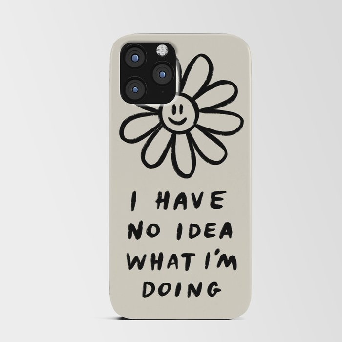 No Idea What I'm Doing iPhone Card Case