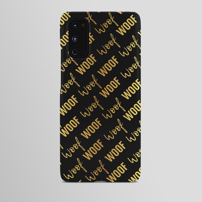 Dog Woof Quotes Black Yellow Gold Android Case