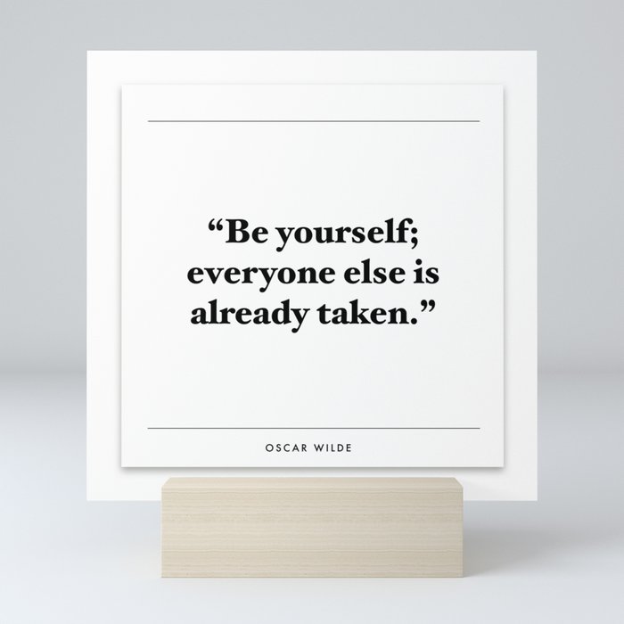 Inspirational Quote | Oscar Wilde. Typography. Black and white colored. Mini Art Print