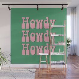 Howdy Howdy Howdy! Pink and Green Wall Mural