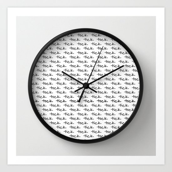 tick tock ~ white Art Print