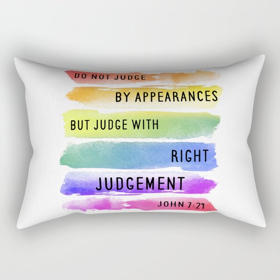 Do Not Judge By Appearances John 7:24 Rectangular Pillow