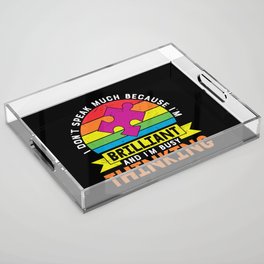 Busy Thinking Autism Awareness Quote Acrylic Tray