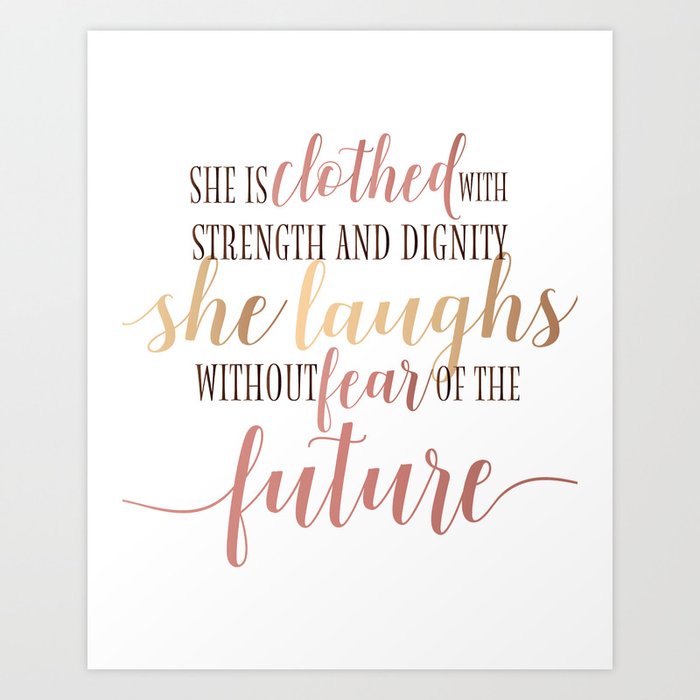 She Is Clothed With Strength And Dignity She Laughs Without Fear
