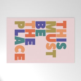 This Must Be The Place - colorful type Welcome Mat