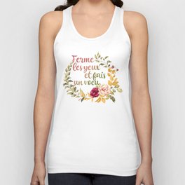 Ferme Les Yeux et Fais un Voeu - Francais - French Phrases Unisex Tank Top