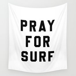 Pray For Surf  Wall Tapestry