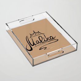 Malika means Queen Acrylic Tray