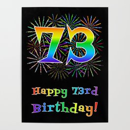 [ Thumbnail: 73rd Birthday - Fun Rainbow Spectrum Gradient Pattern Text, Bursting Fireworks Inspired Background Poster ]