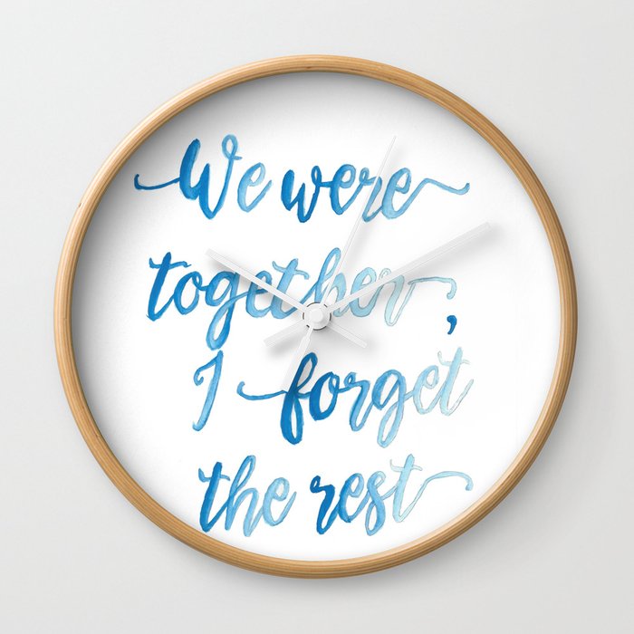 We Were Together. Wall Clock