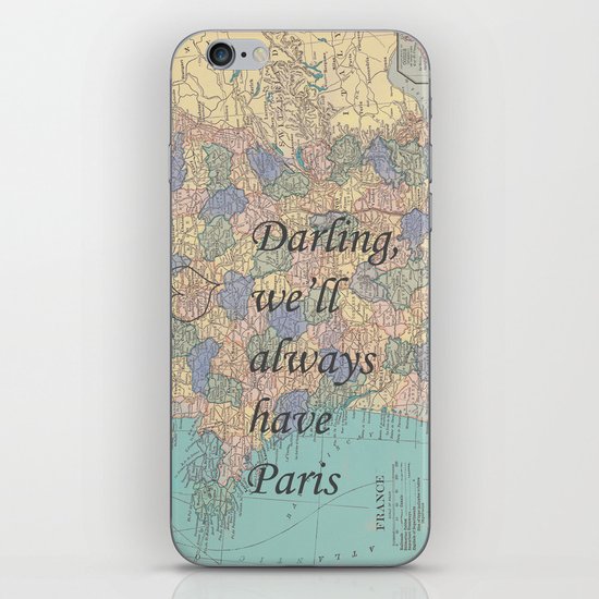 We'll Always Have Paris iPhone Skin