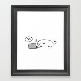 Checking my email Pipa! Framed Art Print