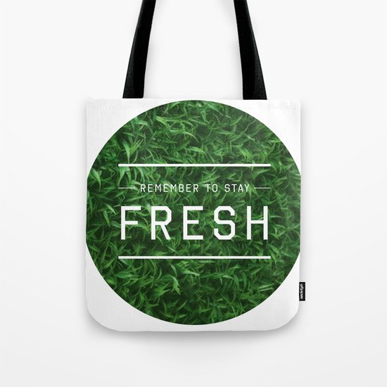 Stay Fresh Tote Bag