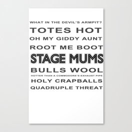 Stage Mums Quotes Canvas Print