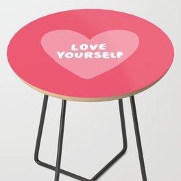 Love Yourself Side Table
