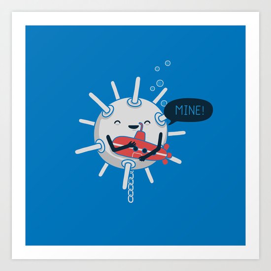 Mine! Art Print